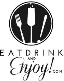 EAT DRINK AND ENJOY!COM trademark