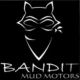 BANDIT MUD MOTORS trademark