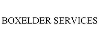 BOXELDER SERVICES trademark