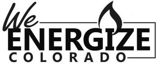 WE ENERGIZE COLORADO trademark