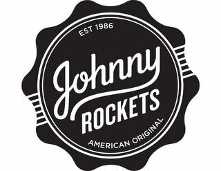 JOHNNY ROCKETS EST. 1986 AMERICAN ORIGINAL trademark