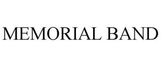 MEMORIAL BAND trademark