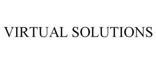 VIRTUAL SOLUTIONS trademark