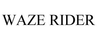 WAZE RIDER trademark