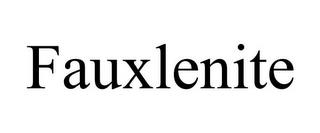 FAUXLENITE trademark