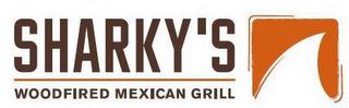 SHARKY'S WOODFIRED MEXICAN GRILL trademark