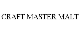 CRAFT MASTER MALT trademark