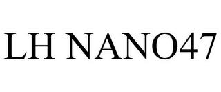 LH NANO47 trademark