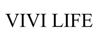 VIVI LIFE trademark