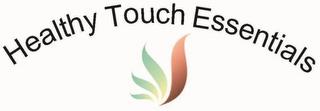 HEALTHY TOUCH ESSENTIALS trademark