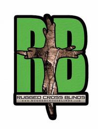 RB RUGGED CROSS BLINDS WWW.RUGGEDCROSSBLINDS.COMINDS.COM trademark