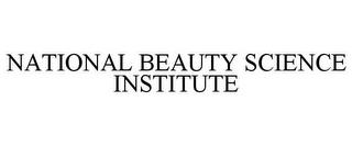 NATIONAL BEAUTY SCIENCE INSTITUTE trademark