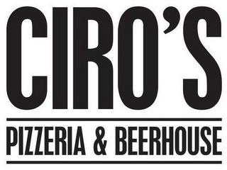 CIRO'S PIZZERIA & BEERHOUSE trademark