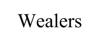 WEALERS trademark