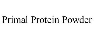 PRIMAL PROTEIN POWDER trademark