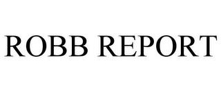 ROBB REPORT trademark