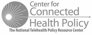 CENTER FOR CONNECTED HEALTH POLICY THE NATIONAL TELEHEALTH POLICY RESOURCE CENTER trademark