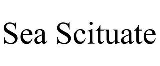 SEA SCITUATE trademark