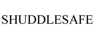 SHUDDLESAFE trademark