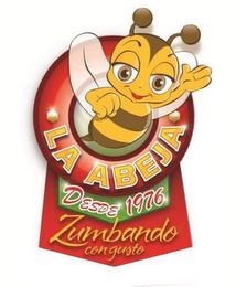 LA ABEJA DESDE 1976 ZUMBANDO CON GUSTO trademark