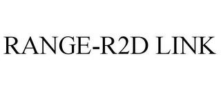 RANGE-R2D LINK trademark