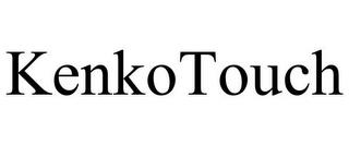 KENKO TOUCH trademark