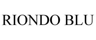 RIONDO BLU trademark