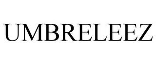 UMBRELEEZ trademark