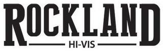 ROCKLAND HI-VIS trademark