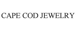 CAPE COD JEWELRY trademark