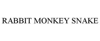 RABBIT MONKEY SNAKE trademark