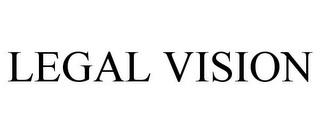 LEGAL VISION trademark