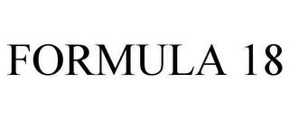 FORMULA 18 trademark