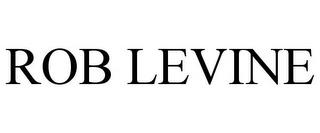 ROB LEVINE trademark