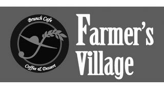 BRUNCH CAFE COFFEE & DESSERT FARMER'S VILLAGE trademark