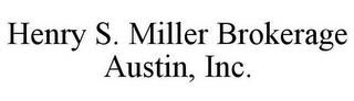 HENRY S. MILLER BROKERAGE AUSTIN, INC. trademark