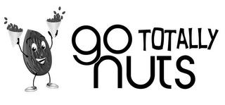 GO TOTALLY NUTS trademark