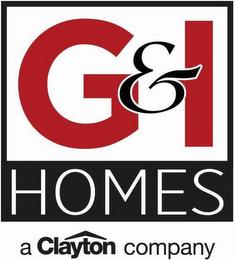 G&I HOMES A CLAYTON COMPANY trademark