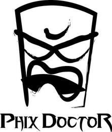 PHIX DOCTOR trademark