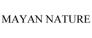 MAYAN NATURE trademark