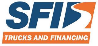 SFI TRUCKS AND FINANCING trademark