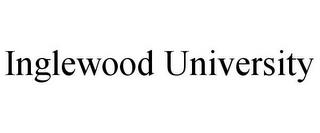 INGLEWOOD UNIVERSITY trademark