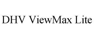 DHV VIEWMAX LITE trademark