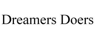 DREAMERS DOERS trademark