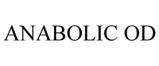 ANABOLIC OD trademark