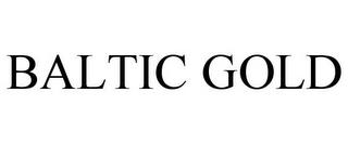 BALTIC GOLD trademark