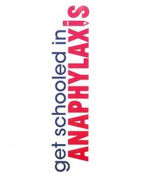 GET SCHOOLED IN ANAPHYLAXIS trademark