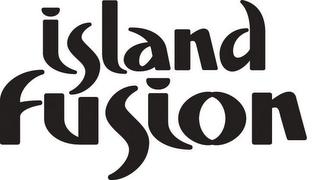 ISLAND FUSION trademark