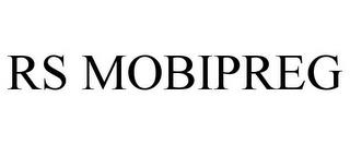 RS MOBIPREG trademark