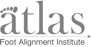 ATLAS FOOT ALIGNMENT INSTITUTE trademark